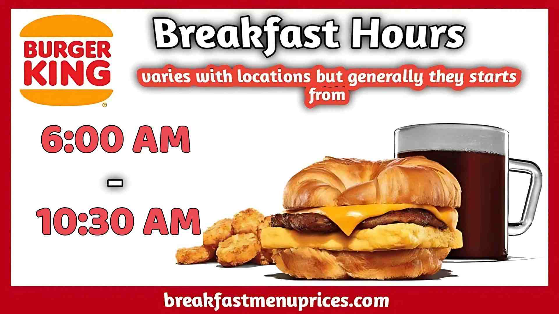 Burger King Breakfast Hours