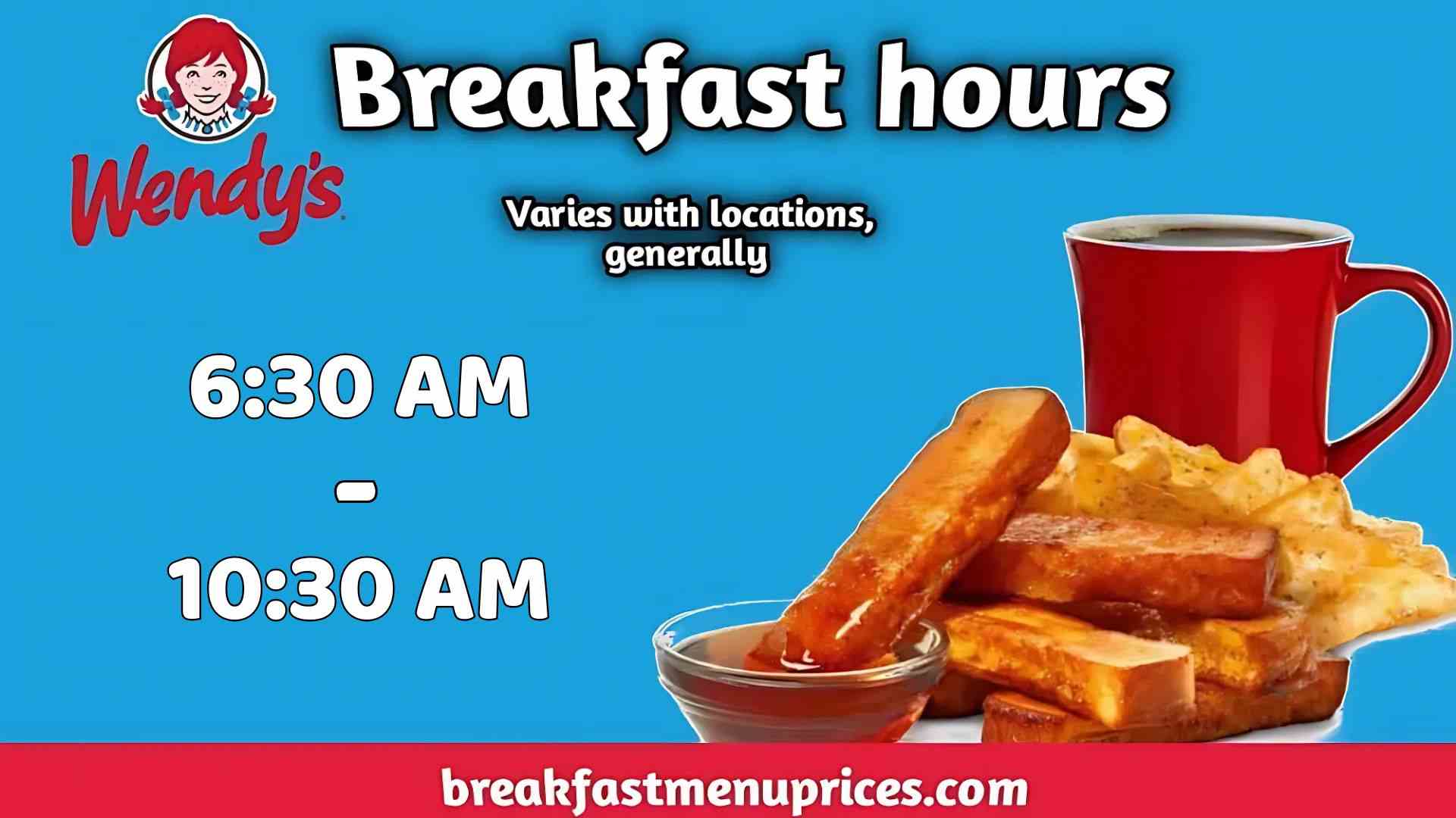 Wendy's Breakfast Hours