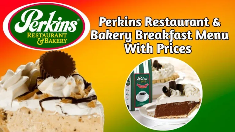 Perkins Restaurant & Bakery Breakfast Menu With Prices 2024