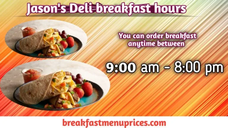 Jason’s Deli Breakfast Hours And Top Locations