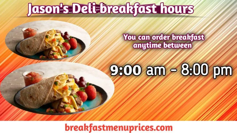 Jason's Deli Breakfast Hours For Other Cities Of USA