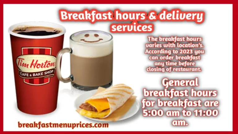 Tim Hortons Breakfast Hours And Delivery Locations