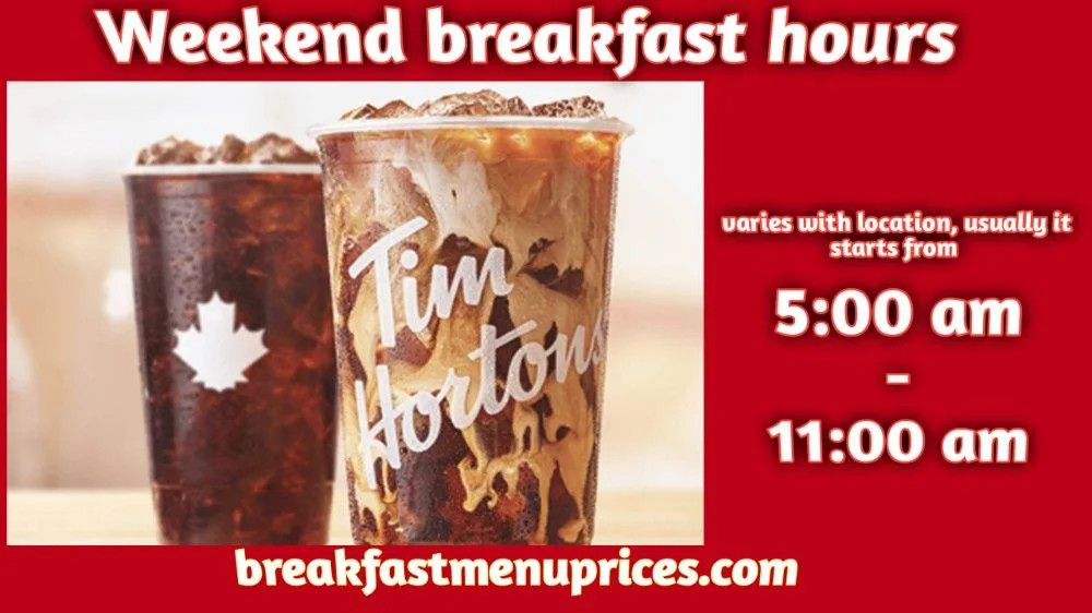 Tim Hortons Weekend Breakfast Hours 