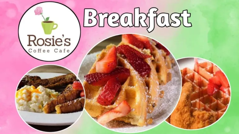 Rosie’s Coffee Cafe Breakfast Menu With Prices 2024