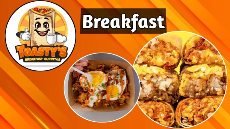 Toasty’s Breakfast Burritos Menu With Prices 2024