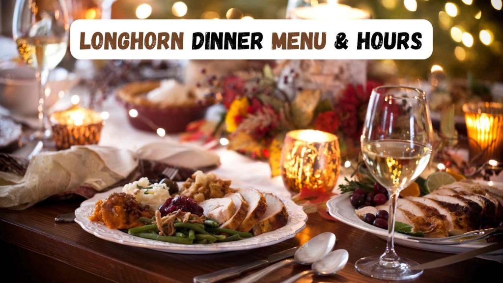 Longhorn Dinner Menu