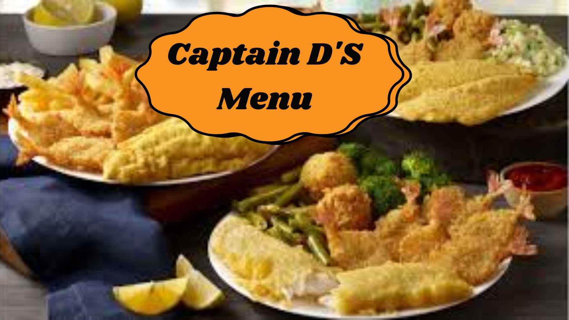 Captain D's Menu Specials with Prices