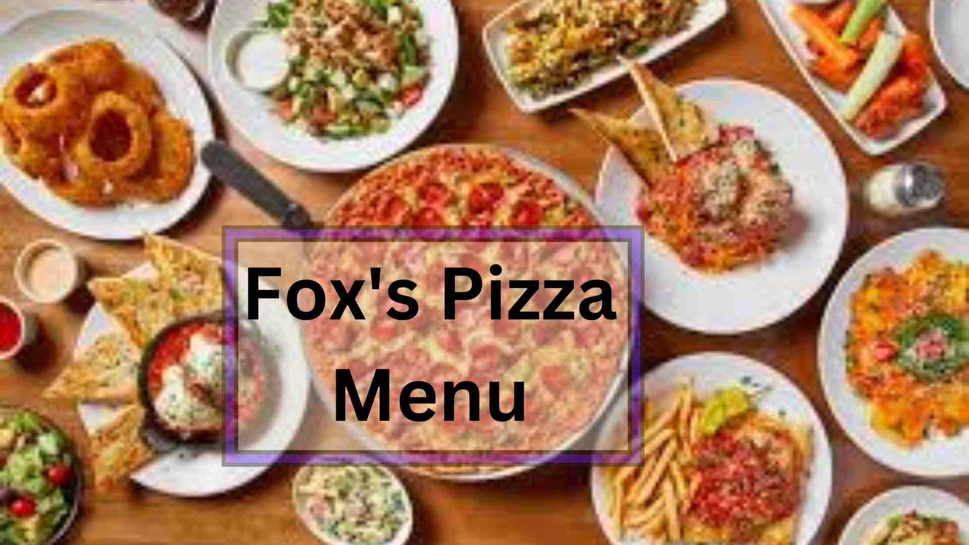 Fox's Pizza Menu with prices