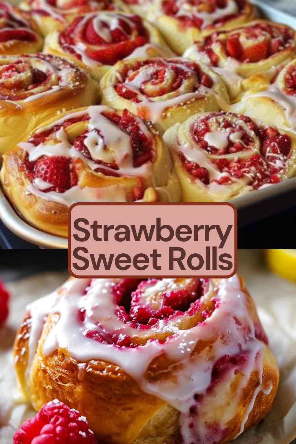 Strawberry Sweet Rolls