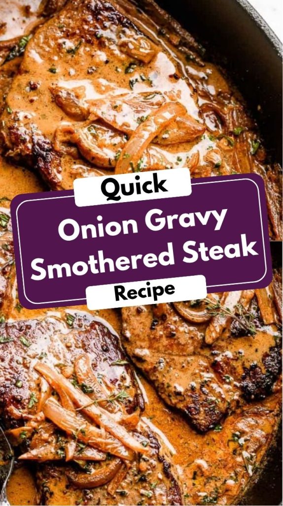 Onion Gravy Smothered Steak Recipe
