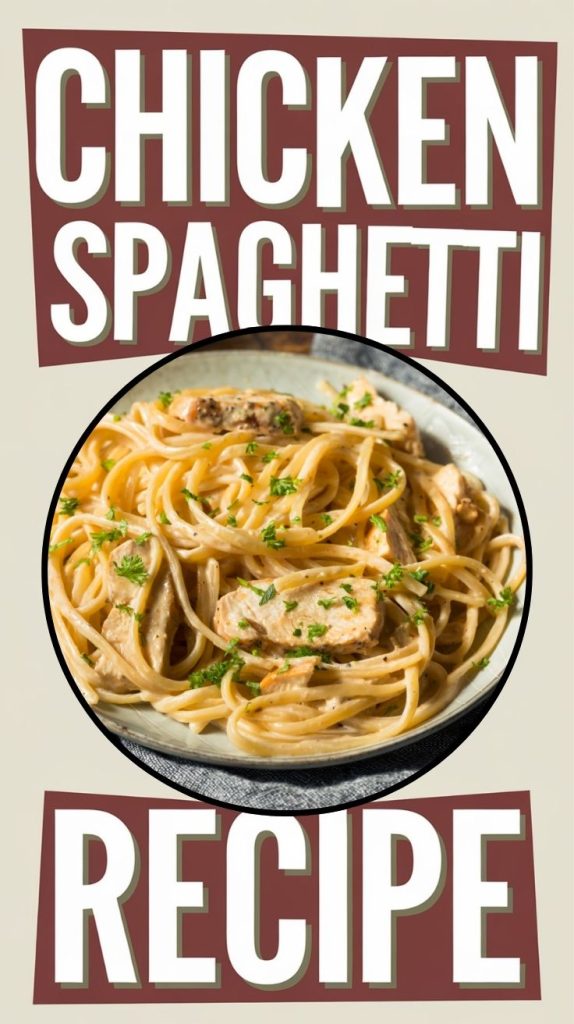 Chicken Spaghetti Recipe